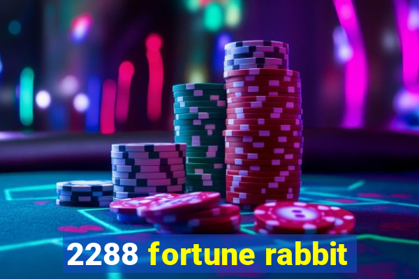 2288 fortune rabbit